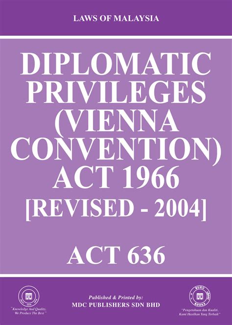 Laws Of Malaysia Diplomatic Privileges Vienna Convention Act 1966