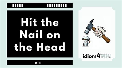 Hit The Nail On The Head English Idiom Learning With Idiom4you Youtube