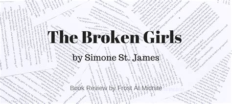 Book Review The Broken Girls By Simone St James Frost At Midnite