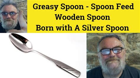 🔵 Greasy Spoon Spoon Feed Wooden Spoon Born With A Silver Spoon