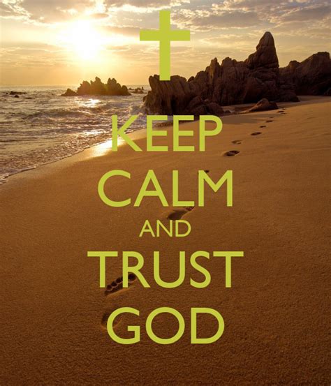 Keep Calm And Trust God Poster Uche Keep Calm O Matic