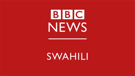 Mitikasi Leo Bbc News Swahili Bbc News Swahili