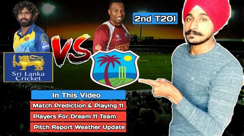 West indies v sri lanka 1st t20 live cricket score, sl vs wi 1st t20 sri lanka tour of west indies, 2021 toss: Sri Lanka vs West Indies 2nd T20 2020 | SL vs WI T20 Dream11 Team | SL vs WI Pitch Report - YouTube