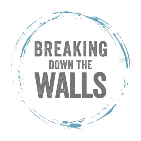Breaking Down The Walls — Learning For Living