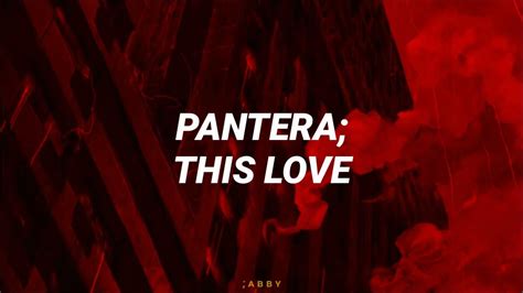 Pantera This Love Sub Español Youtube