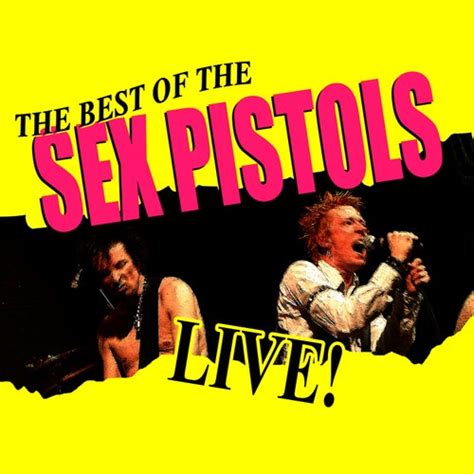The Best Of Sex Pistols Live In Concert De Sex Pistols Napster