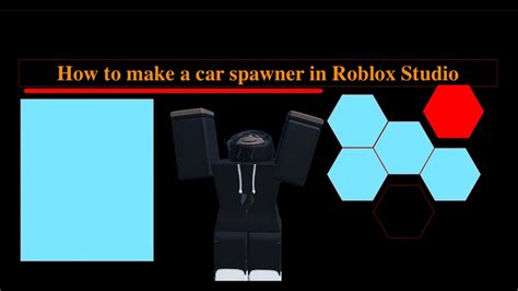 How To Make A Car Spawner In Roblox Studio Youtube