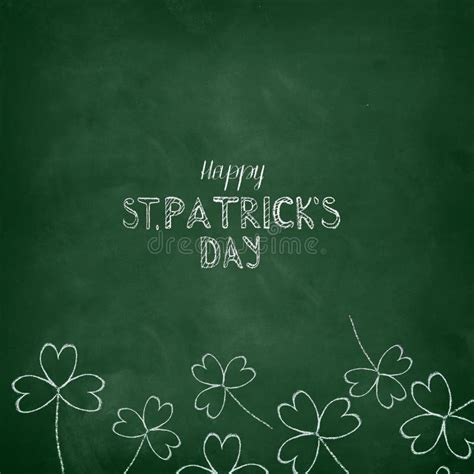 Happy St Patrick`s Day On A Chalkboard Stock Photo Image Of Letter