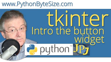 Introduction To The Python Tkinter Button Widget Youtube