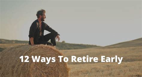 12 Ways To Retire Early Youre Not Seriously Believing Those Are You