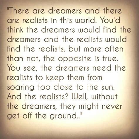 Quotes About Dreamers And Realists Quotesgram