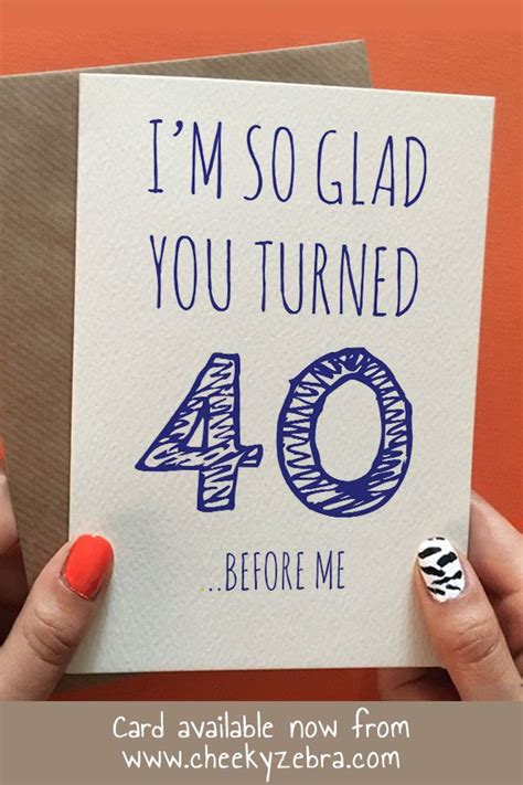 Options for inexpensive and sincere gifts for the spouse if there is no money. 40 before me | Funny birthday cards, Birthday cards for friends, Husband 40th birthday
