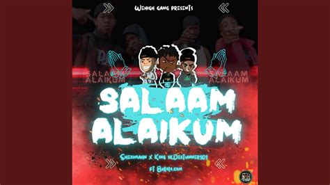 Salaam Alaikum Feat Bhlolo Com Youtube