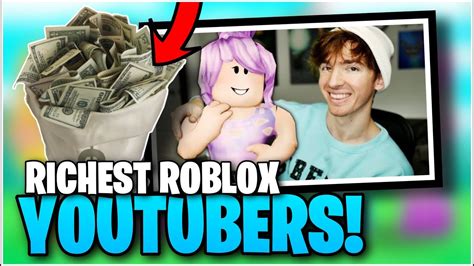 Top 10 Richest Roblox Youtubers Youtube