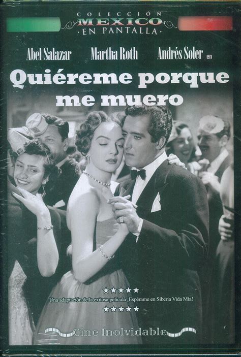 Quiéreme Porque Me Muero Película 1953