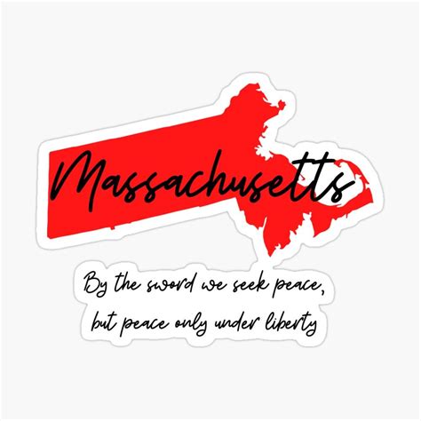 Massachusetts State Motto By The Sword We Seek Peace But Peace Only