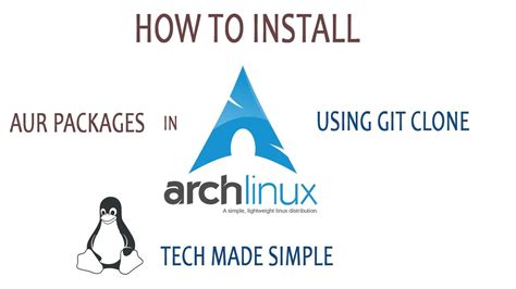 How To Install Aur Packages In Arch Linux Using Git Youtube