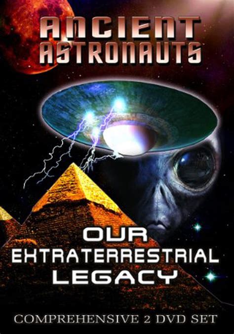 Ancient Astronauts Our Extraterrestrial Legacy Streaming