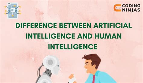 Differences Between Artificial Intelligence And Human Intelligence