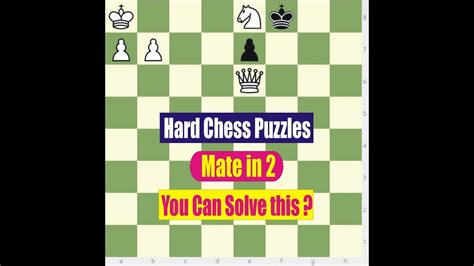 Hard Chess Puzzles Mate In 2 Moves You Can Solve This Youtube