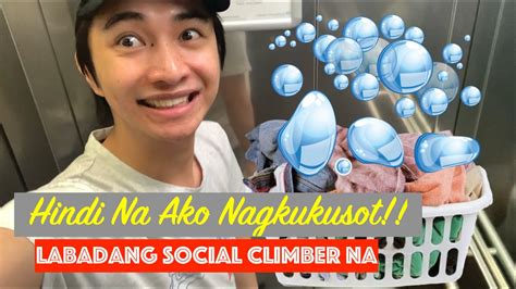 Labadang Pang Social Climber Na Ako Hindi Na Ako Nagkukusot Ng Damit