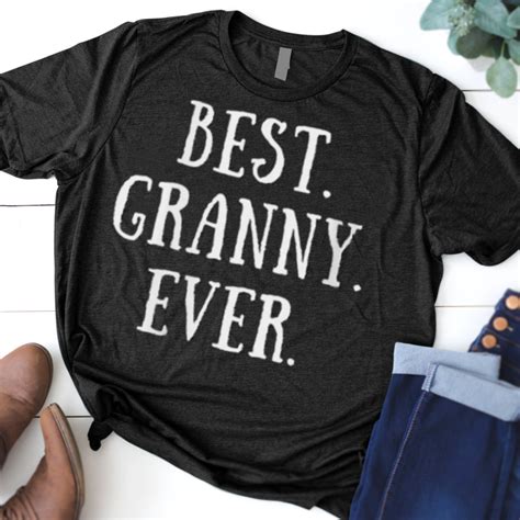 Best Granny Ever Grandmother Grandma Shirt