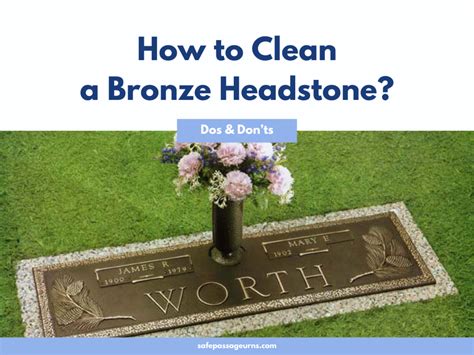 How To Clean A Bronze Headstone Dos And Donts Safe Passage