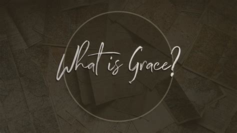 What Is Grace — Chester Freedom Ministries