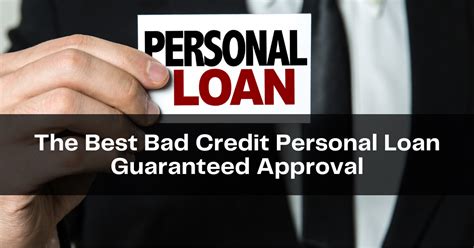 The Best Bad Credit Personal Loan Guaranteed Approval Credit Having