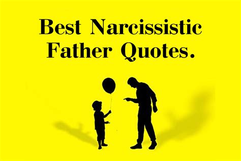 Best Narcissistic Father Quotes