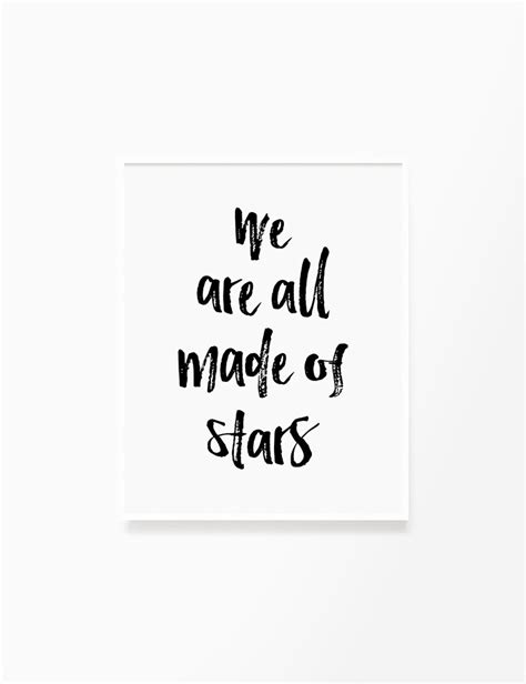 We Are All Made Of Stars Printable Wall Art Quote Etsy