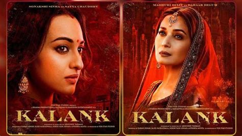 Kalank New Posters Sonakshi Sinha As Satya And Madhuri Dixit As Bahaar Will Leave You Spellbound