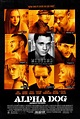 Alpha Dog (2006) - IMDb