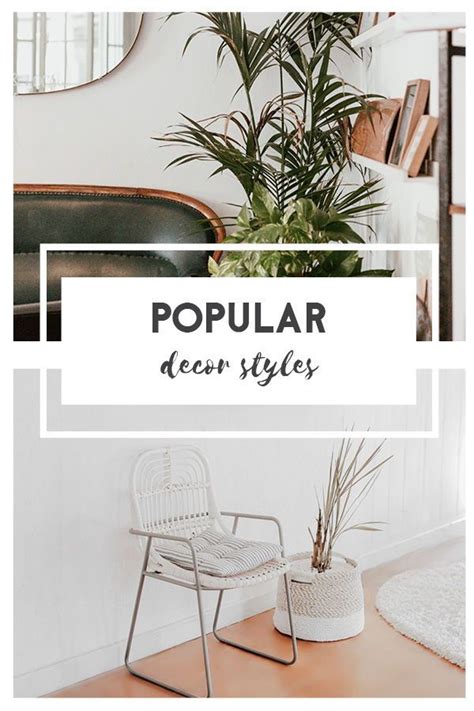 Popular Home Decor Styles And How To Apply Them In 2020 Popular Decor