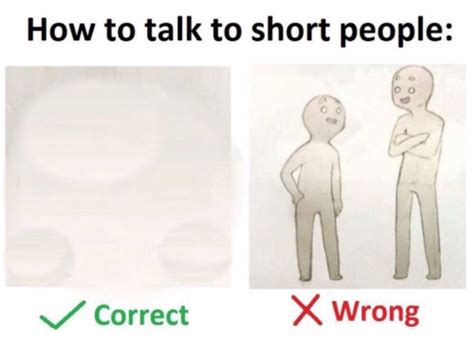 How To Talk To Short People Template How To Talk To Short People