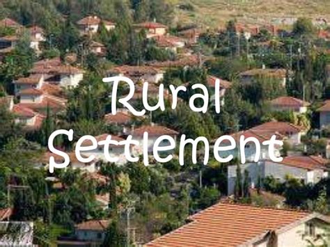 Secondary 2 Geography-Rural Settlement