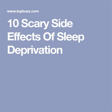 10 Scary Side Effects Of Sleep Deprivation Sleep Deprivation