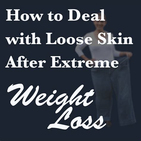 How To Deal With Loose Skin After Extreme Weight Loss