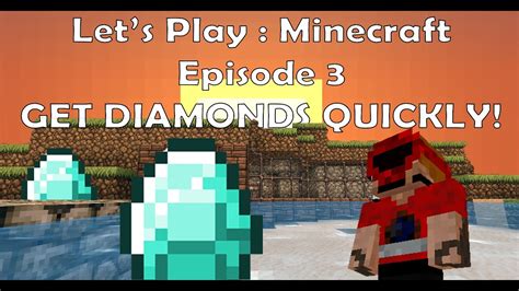 Get Diamonds Quickly Lets Play Minecraft Episode 3 Youtube