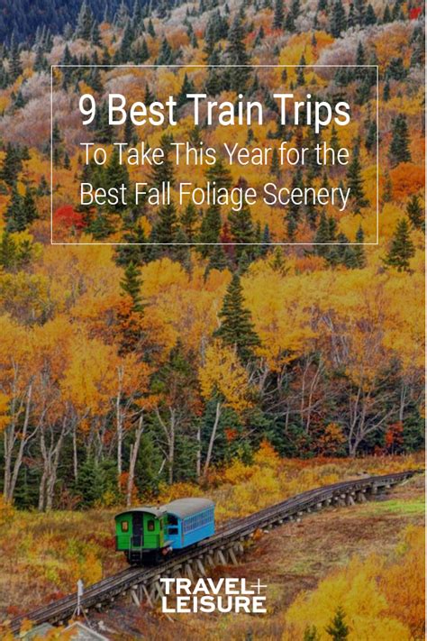 The Best Fall Foliage Train Trips To Take This Year Trip Fall