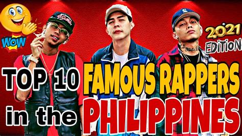 Top 10 Famous Rappers In The Philippines In 2021 Youtube