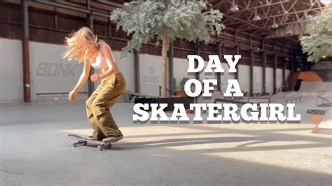 Life Of A Skater Girl Youtube