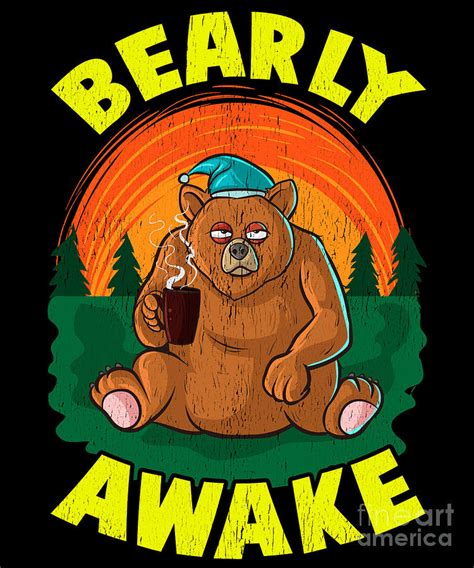 Bearly Awake Sleeping Bear Funny Barely Awake Pun Digital Art By The