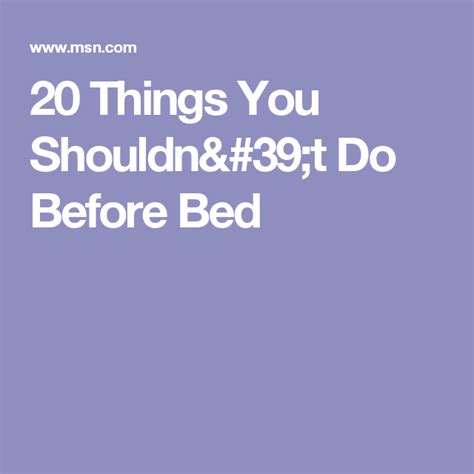 20 Things You Shouldn T Do Before Bed Thinking Of You Healthy Healthy Living