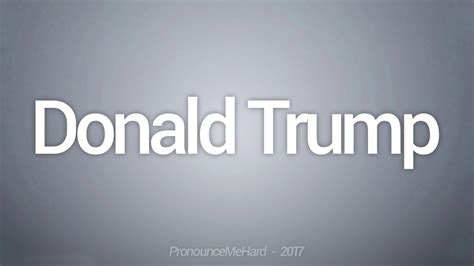 How To Pronounce Donald Trump Youtube