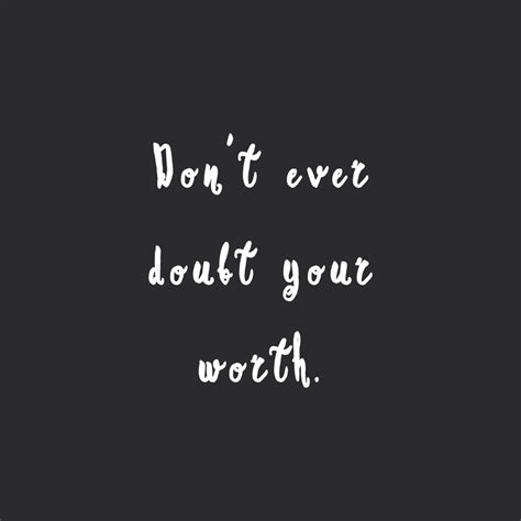 don t ever doubt your worth fitness and self care quote