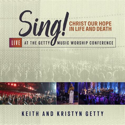 Sing Christ Our Hope In Life And Death Live At The Getty Music