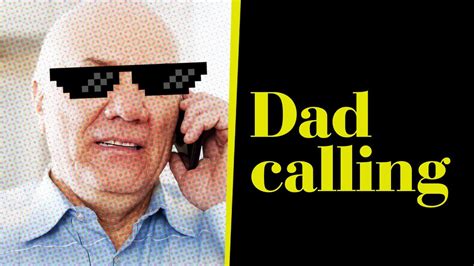 Dad Calling Youtube