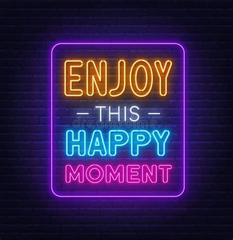 Enjoy This Happy Moment Neon Quote On A Brick Wall Stock Vector