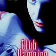 Club Vampire - Rotten Tomatoes